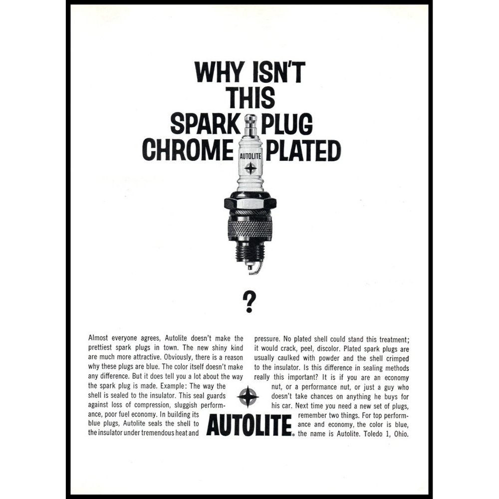 1961 Autolite Why Isn't This Spark Plug Chrome Plated VIntage Print Ad Wall Art